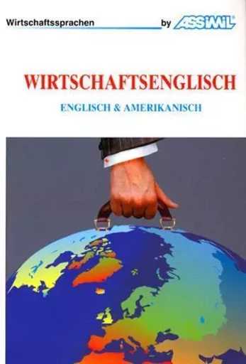 Wirtschaftsenglisch - Philippe Kantor - ASSIMIL