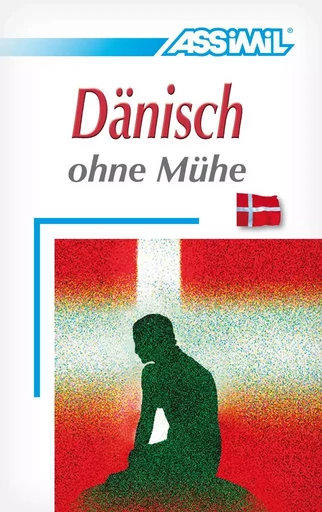 Dänisch ohne mühe - Catherine Garnier, Toshiko Mori - ASSIMIL