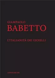 Giampaolo Babetto My Work /anglais