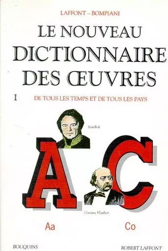 Nouveau dictionnaire des oeuvres - tome 1 -  COLLECTIF GRF - Groupe Robert Laffont