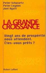 La grande croissance vingt ans de prospérité vous attendent, êtes-vous prêts ?