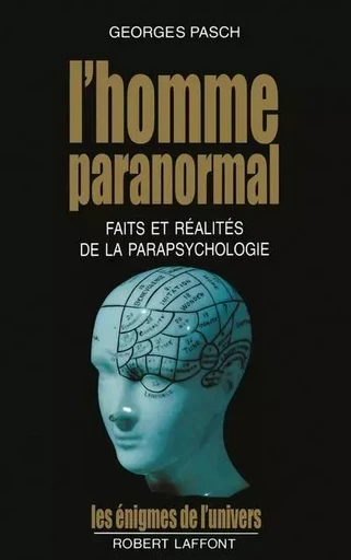 L'homme paranormal - Georges Pasch - Groupe Robert Laffont