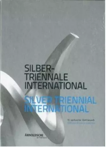 Silver Triennial International /anglais/allemand -  WEBER STOBER - ARNOLDSCHE