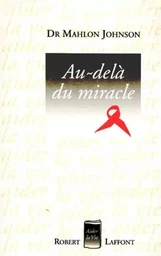 Au-delà du miracle