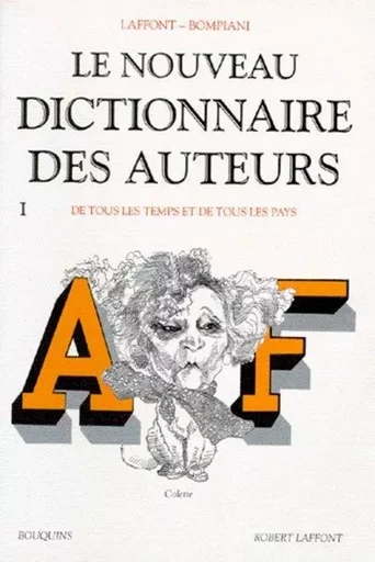 Nouveau dictionnaire des auteurs - tome 1 -  COLLECTIF GRF - Groupe Robert Laffont