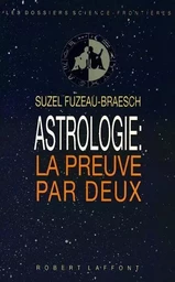 Astrologie la preuve par deux