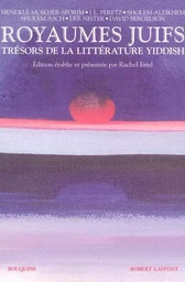 Royaumes juifs - tome 1 - Trésors de la littérature yiddish