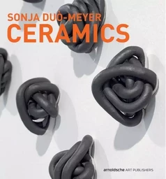 Sonja DuO-Meyer  Ceramics /anglais/allemand