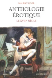 Anthologie érotique - tome 3 - Le XVIIIème siècle