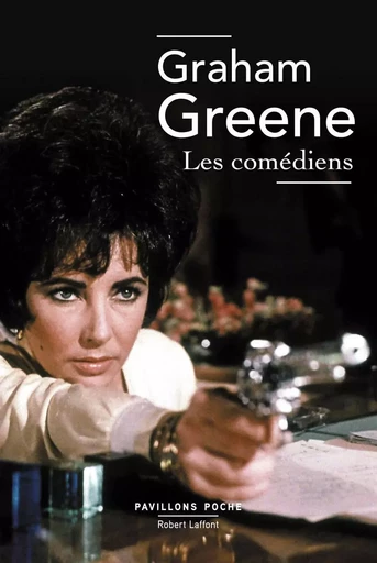 Les Comédiens - Graham Greene - Groupe Robert Laffont