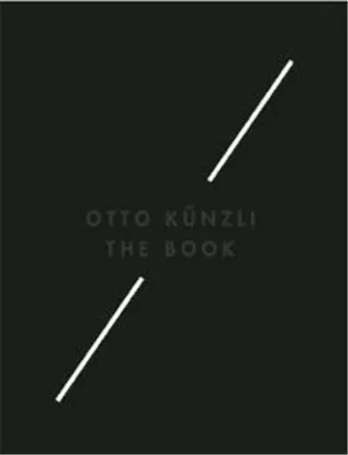 Otto Kunzli: The Book /anglais -  SAMMLUNG - ARNOLDSCHE