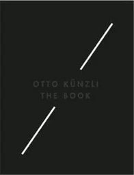 Otto Kunzli: The Book /anglais