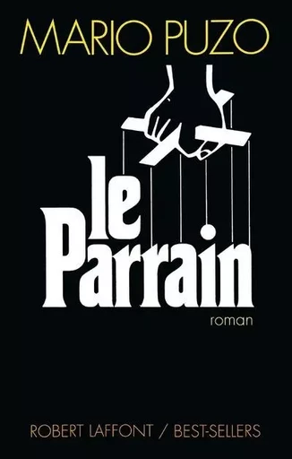 Le parrain - Nouvelle édition - Mario Puzo - Groupe Robert Laffont