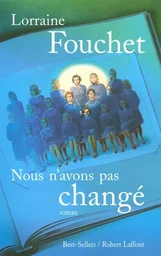 Nous n'avons pas changé