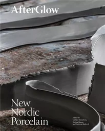 After Glow - New Nordic Porcelain /anglais