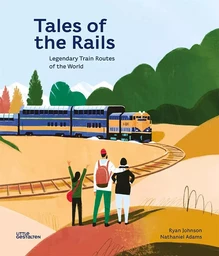 Tales of the rails