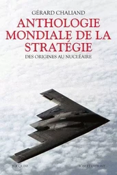 Anthologie mondiale de la stratégie - NE