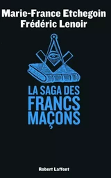 La saga des francs-maçons