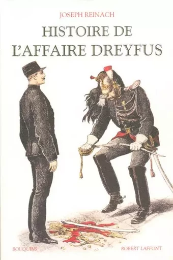 Histoire de l'affaire Dreyfus - tome 1 - Joseph Reinach - Groupe Robert Laffont