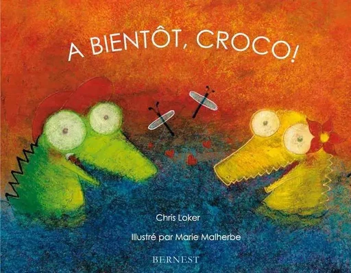 A Bientôt Croco ! -  COLLECTIF GRF,  LOKER CHRIS - BERNEST