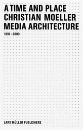 Christian Moller Media Architecture /anglais