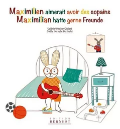 Maximilien Aimerait Avoir Des Copains / Maximilian Hätte Gerne Freunde