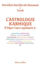 L'Astrologie karmique d'Edgar Cayce appliquée