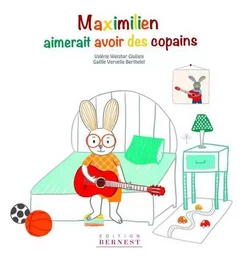 Maximilien Aimerait Avoir Des Copains