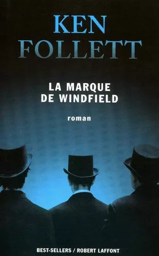 La marque de Windfield - NE - Ken Follett - Groupe Robert Laffont