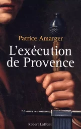 L'exécution de Provence