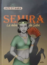 SEMIRA, LA REINE DE SABA