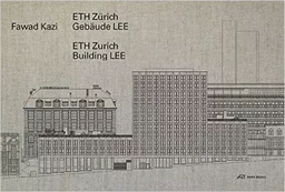 Fawad Kazi ETH ZUrich Building LEE /anglais/allemand