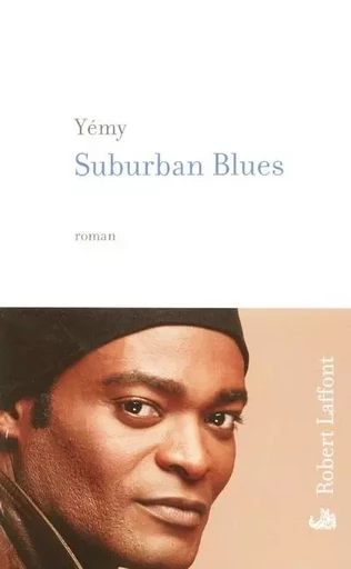 Suburban blues - Georges Yemy - Groupe Robert Laffont