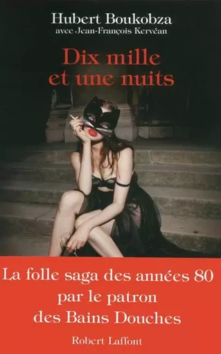 Dix mille et une nuits - Hubert Boukobza, Jean-François Kervéan - Groupe Robert Laffont