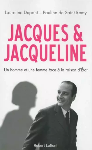 Jacques et Jacqueline - Laureline Dupont, Pauline de Saint-Rémy - Groupe Robert Laffont