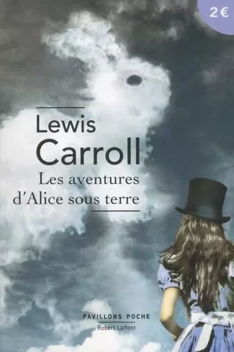 Les Aventures d'Alice sous terre - Lewis Carroll - Groupe Robert Laffont