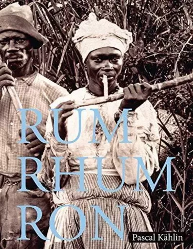 Rum Rhum Ron (English Edition) /anglais -  KAHLIN PASCAL - SCHEIDEGGER