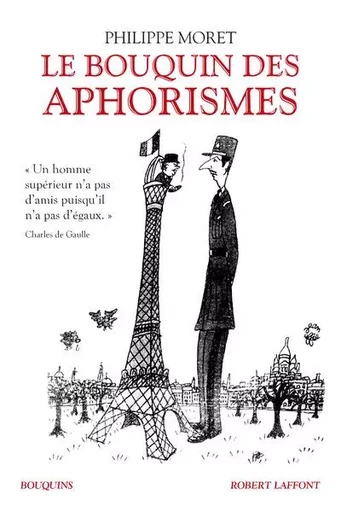 Le bouquin des aphorismes - Philippe Moret - Groupe Robert Laffont