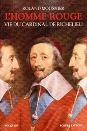 L'Homme rouge - Vie du Cardinal de Richelieu - NE