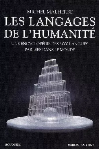 Les langages de l'Humanité - NE - Michel Malherbe - Groupe Robert Laffont