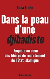 Dans la peau d'une djihadiste