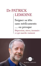 Soigner sa tête sans médicaments... ou presque