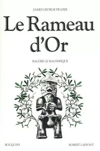 Le rameau d'or - tome 4 - NE - James George Frazer, Nicole Belmont - Groupe Robert Laffont