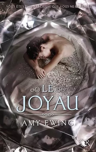 Le Joyau - livre I - Amy Ewing - Groupe Robert Laffont