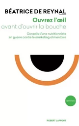 Ouvrez l'oeil avant d'ouvrir la bouche