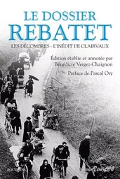 Le dossier Rebatet - Les Décombres - L'Inédit de Clairvaux