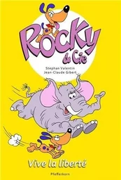 ROCKY ET CIE, VIVE LA LIBERTE - TOME 2