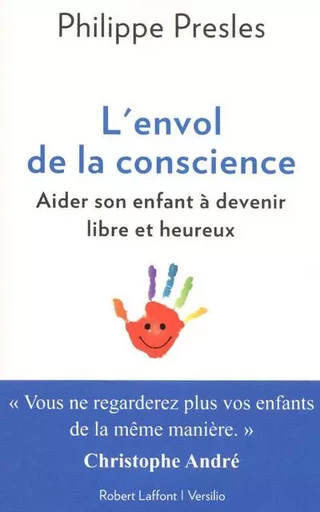 L'envol de la conscience - Philippe Presles - Groupe Robert Laffont