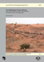 Un Néolithique Ouest-Africain. Cadre chrono-culturel, économique et environnemental