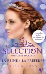 La Sélection, Histoires secrètes - La Reine & la Préférée